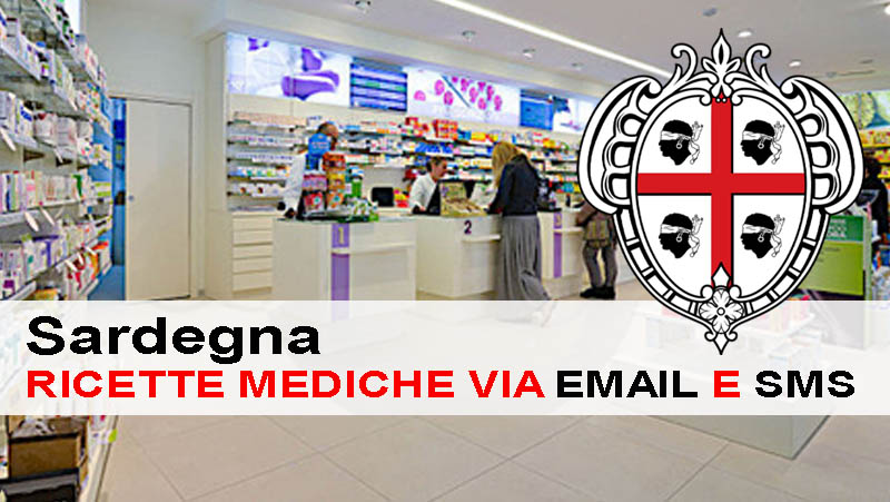 Ricette mediche via email e sms Regione autonoma della Sardegna