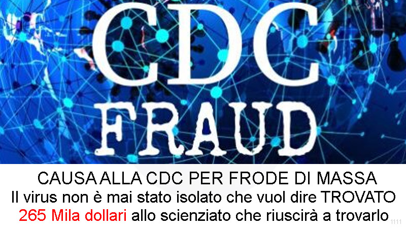 265 Mila Dollari per lo scienziato che riesce a trovare il Virus – LA PIU’ GRANDE TRUFFA DELLA STORIA CAUSA ALLA CDC PER FRODE DI MASSA