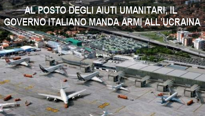Pisa, armi all’Ucraina mascherate da ‘aiuti umanitari’: lavoratori si rifiutano di caricare gli aerei